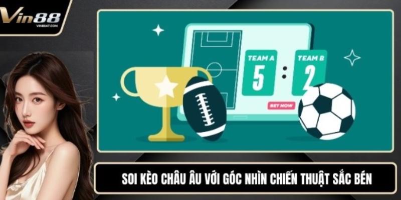 soi kèo châu âu